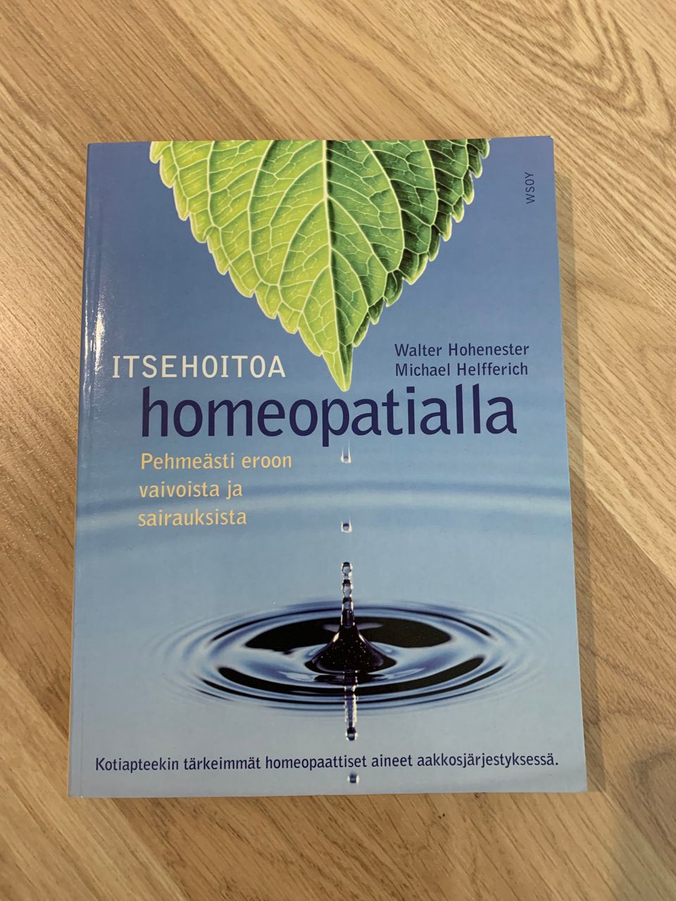 Itsehoitoa homeopatialla