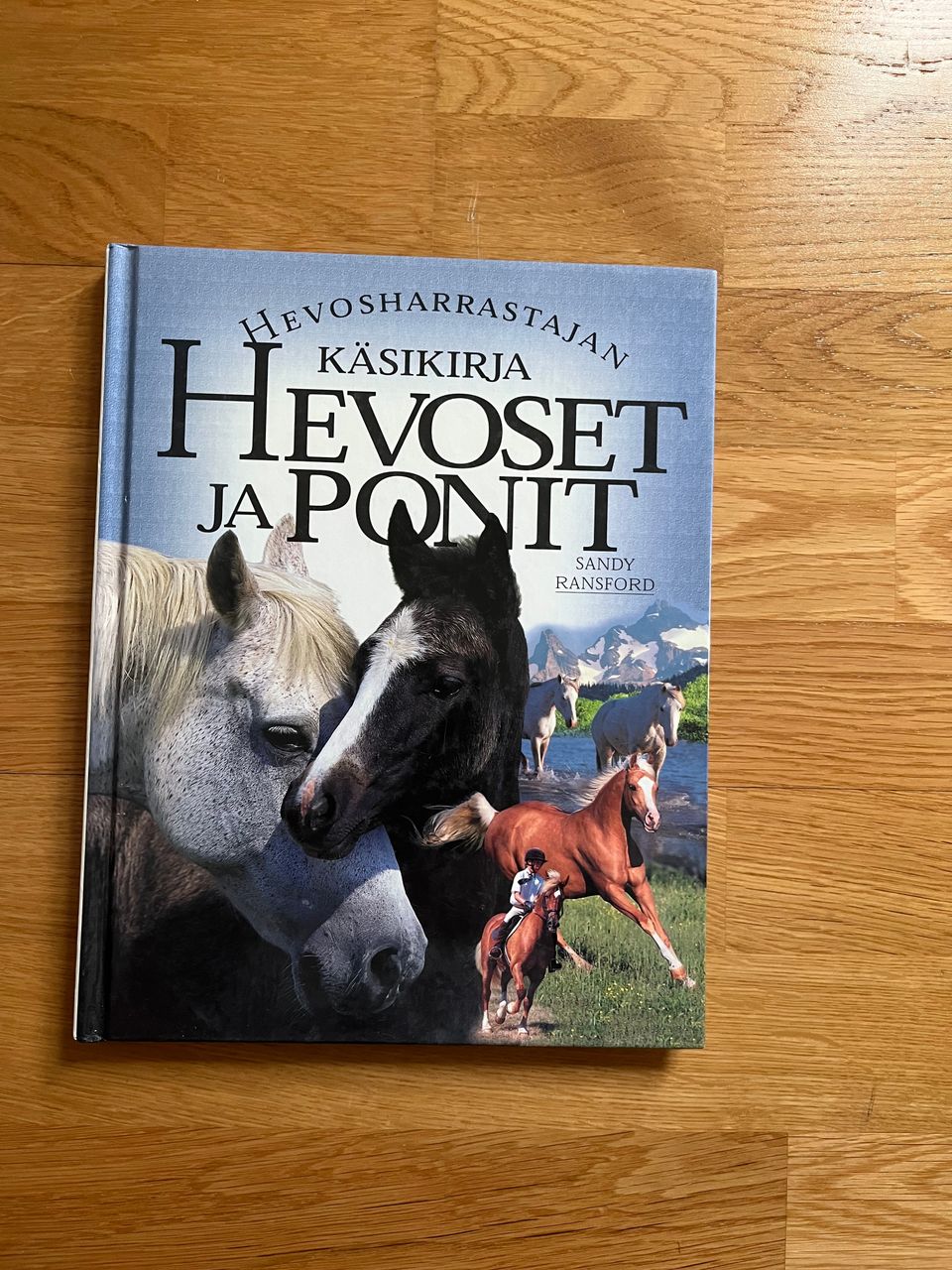 Hevosharrastajan käsikirja Hevoset ja ponit