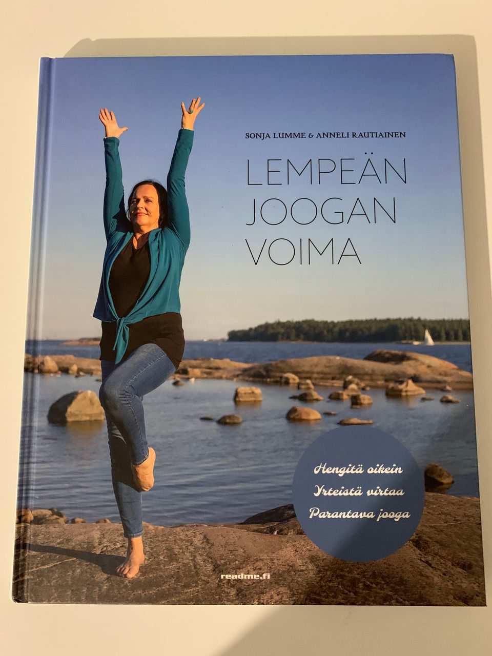 Lempeän joogan voima - Sonja Lumme, Anneli Rautiainen