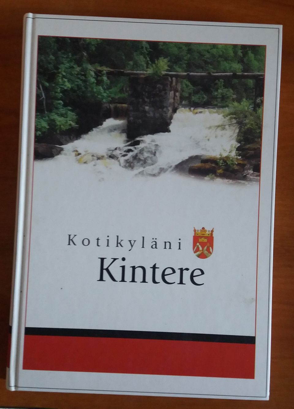 Aira Rima ym. Kotikyläni KINTERE Kintereen kyläkirjatoimikunta 2004