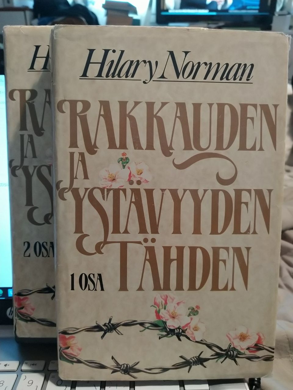 Rakkauden ja ystävyyden tähden 1-2 - Hilary Norman