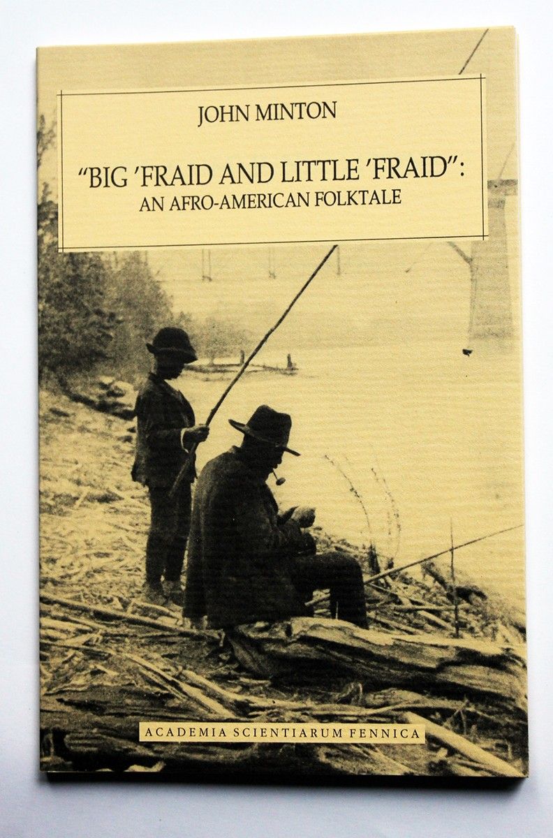 John Minton: "Big 'fraid and Little 'fraid"