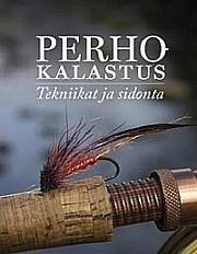 Pentti Kanerva, Perhokalastus, Tekniikat ja sidonta, 2007