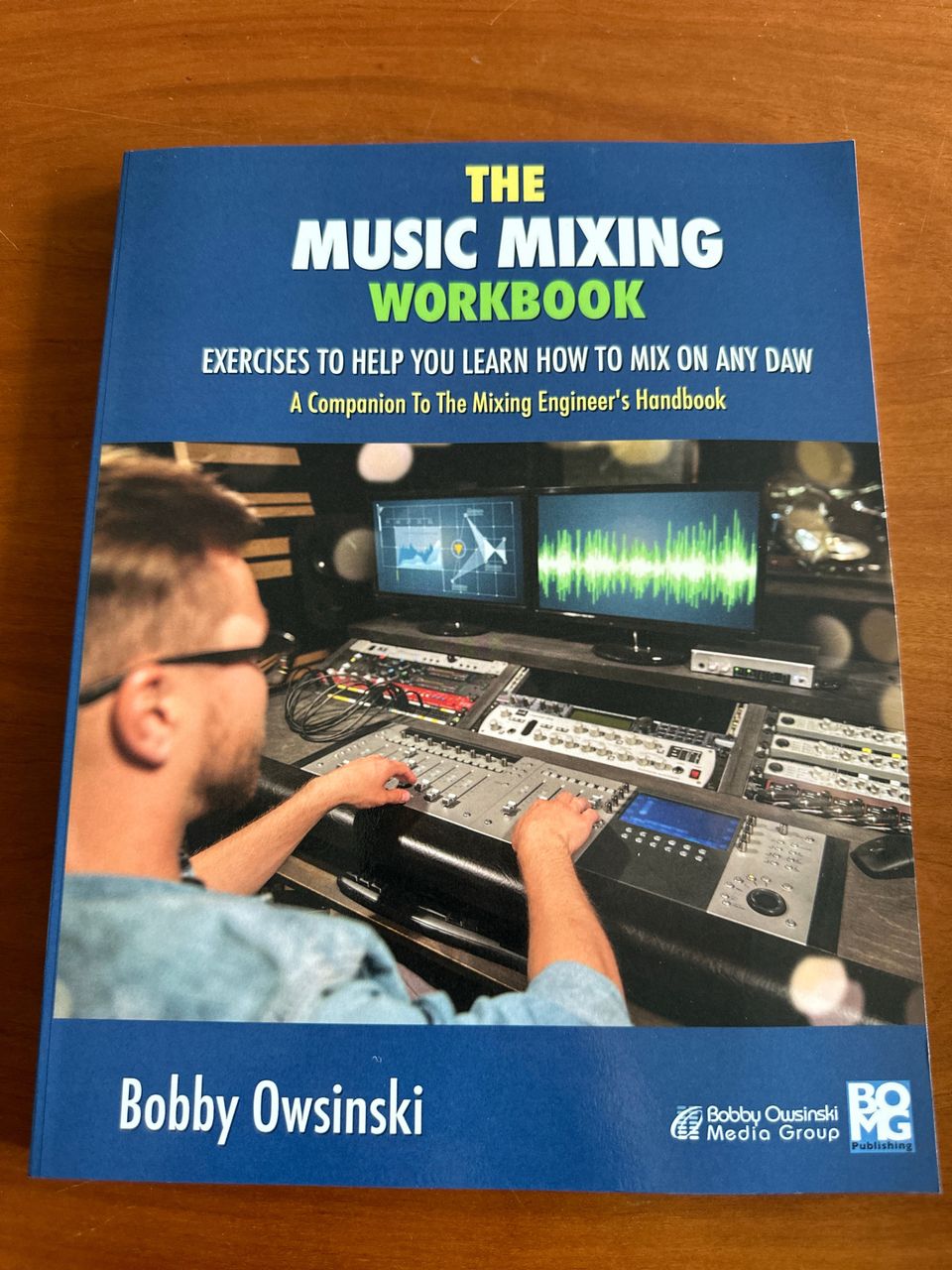 The Music Mixing Workbook Bobby Owsinski