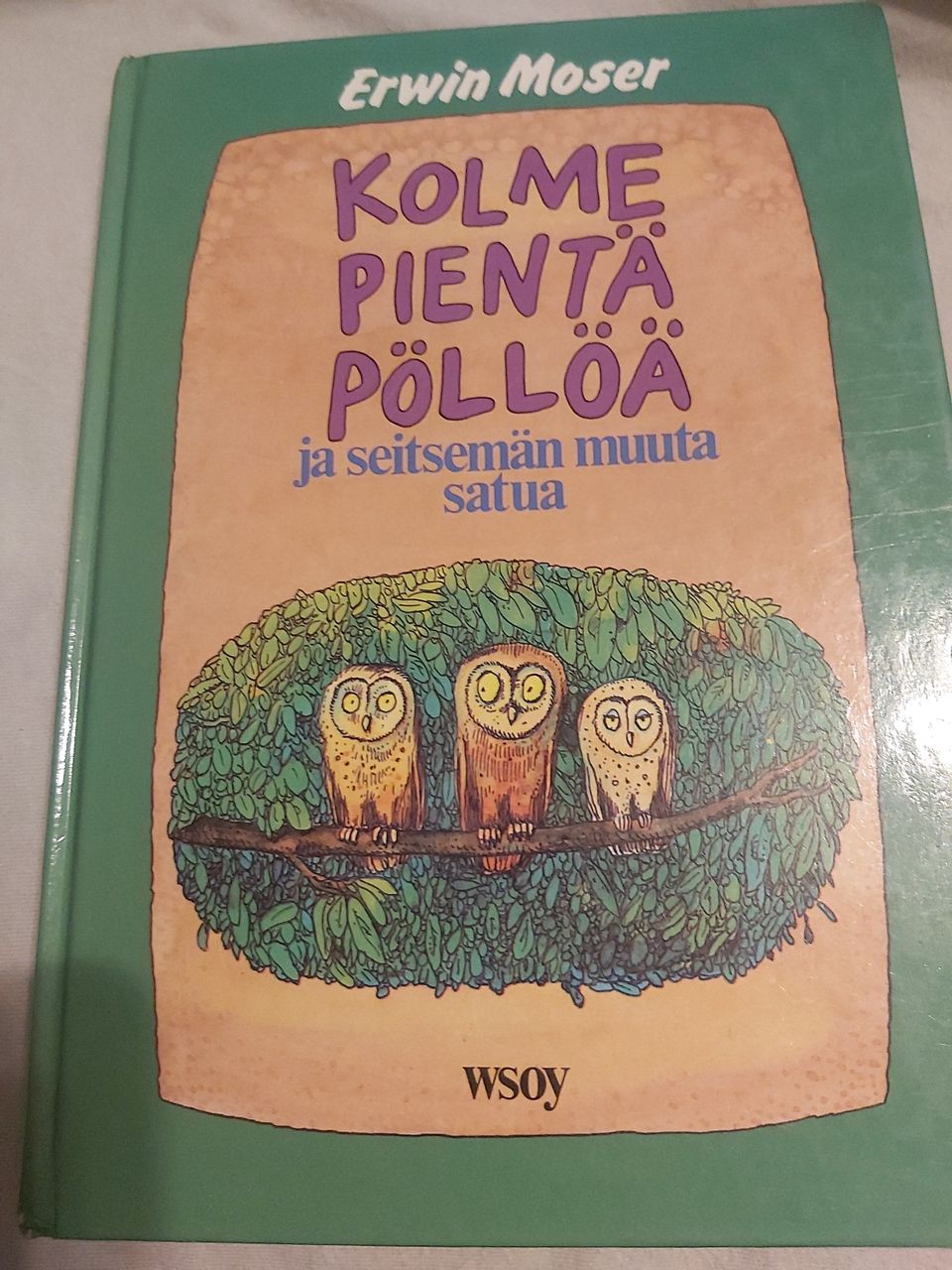 Kolme pientä pöllöä ja 7 muuta satua