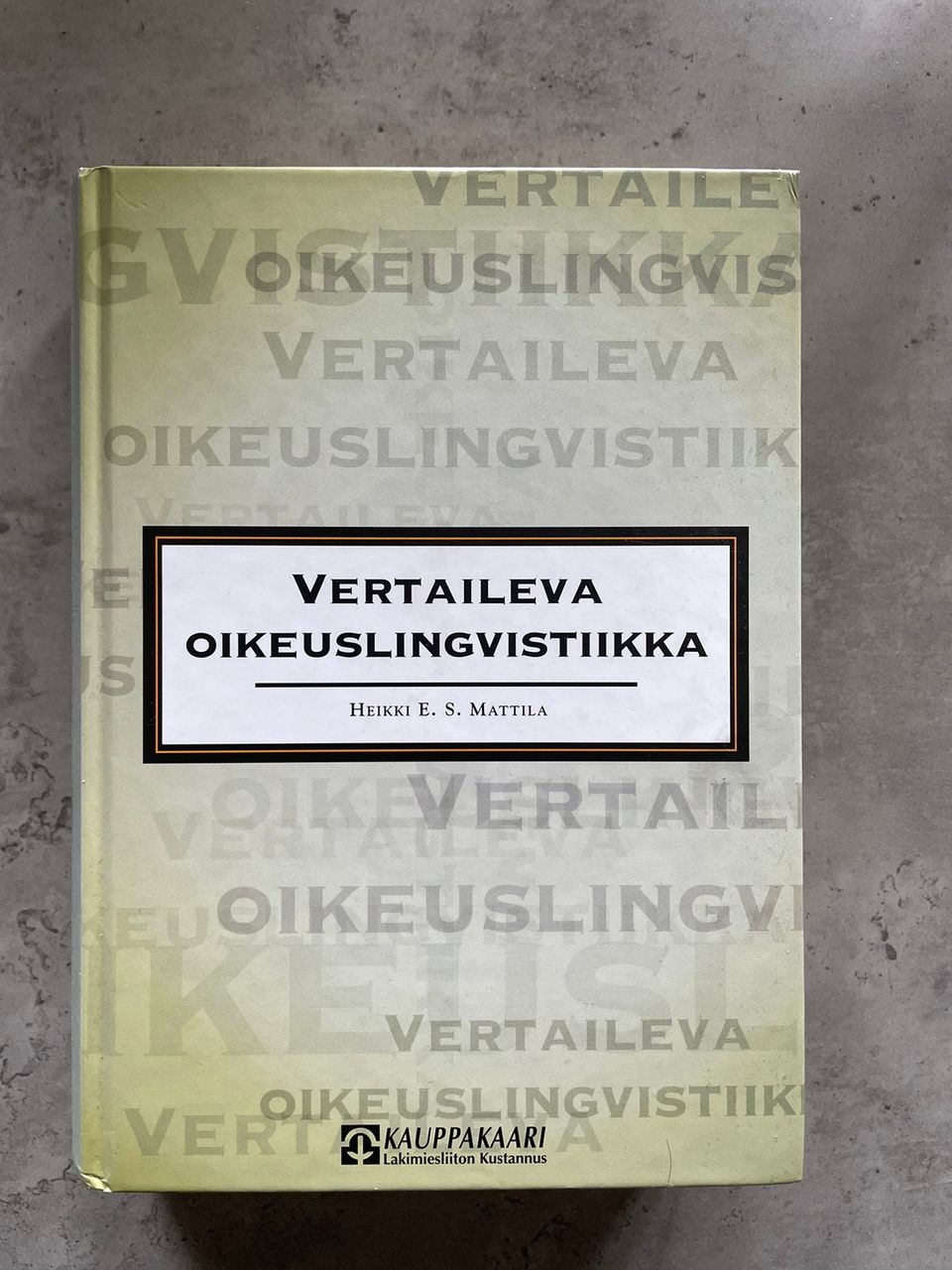 Heikki Mattila Vertaileva Oikeuslingistiikka