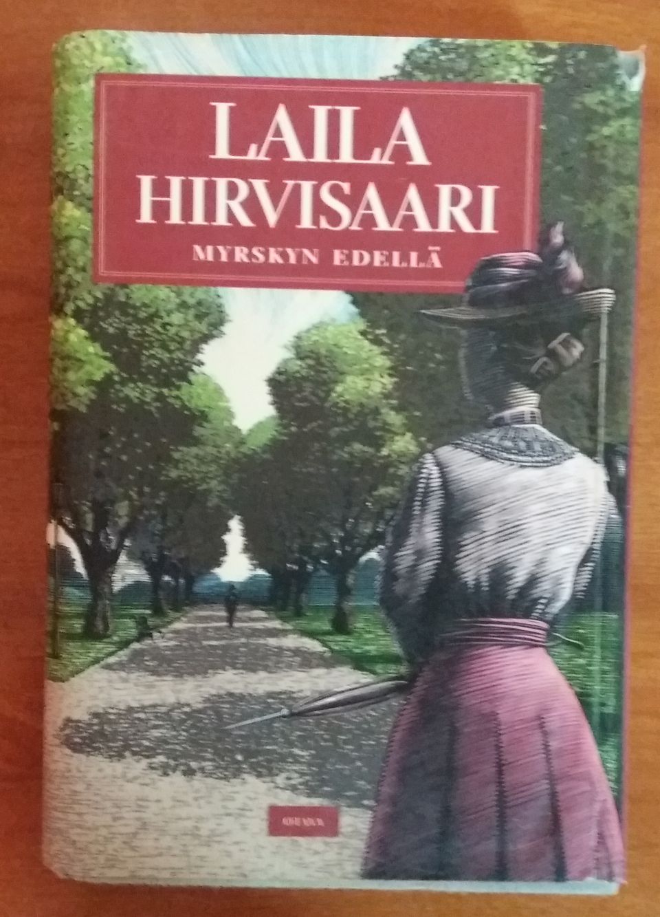 Laila Hirvisaari MYRSKYN EDELLÄ Otava 2006