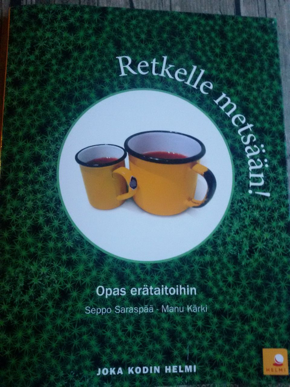 Retkelle metsään, opas erätaitoihin