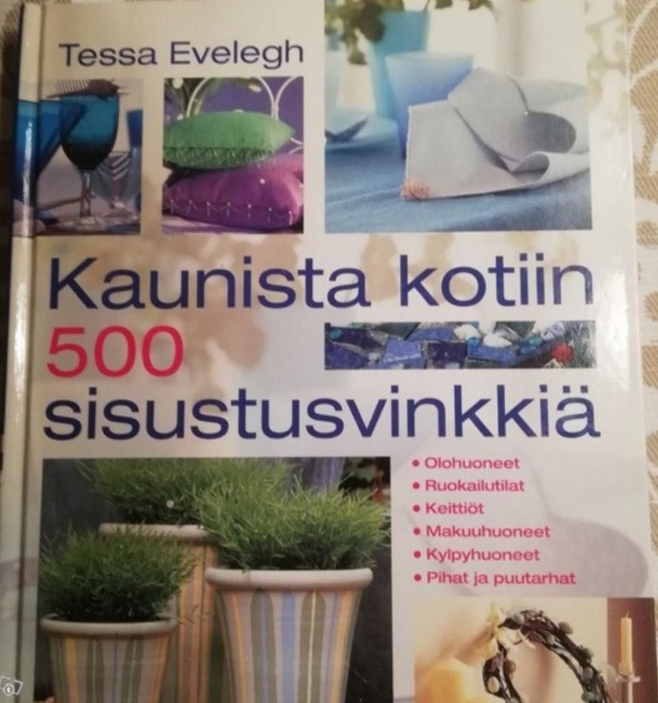 Kirja Kaunista kotiin, 500 Sisustus vinkkiä.