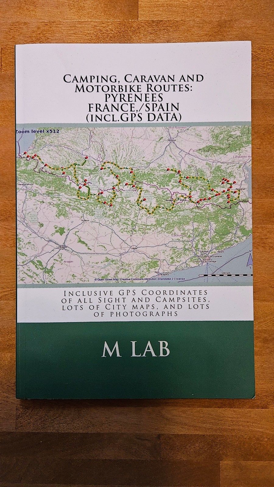 Kirja : Camping, Caravan and Motorbike routes: France./Spain (Includ. GPS Data)