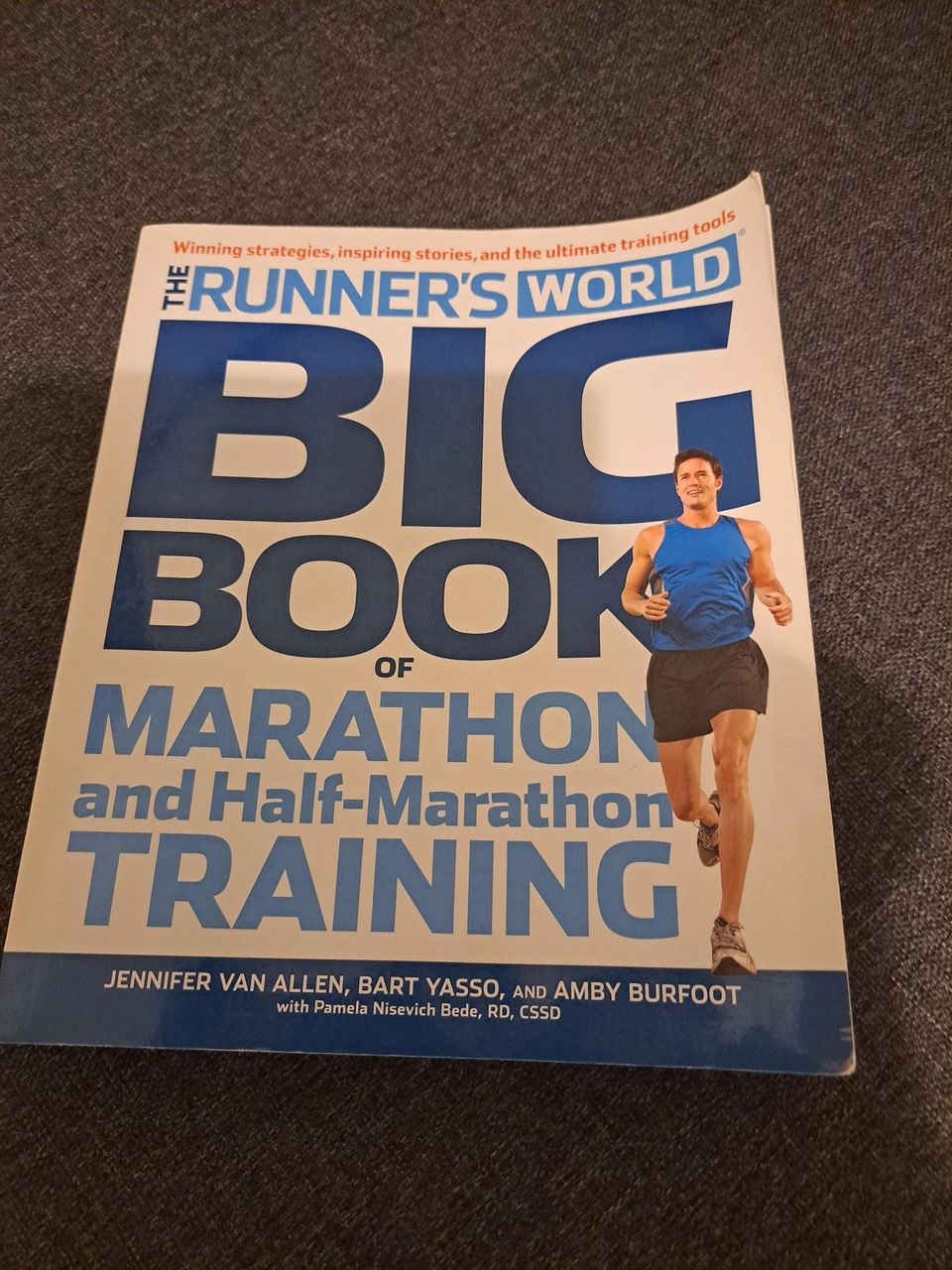 The Runners World BIG BOOK Of Marathon and Half-Marathon Training