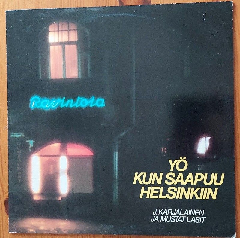 J. Karjalainen Ja Mustat Lasit – Yö Kun Saapuu Helsinkiin, LP