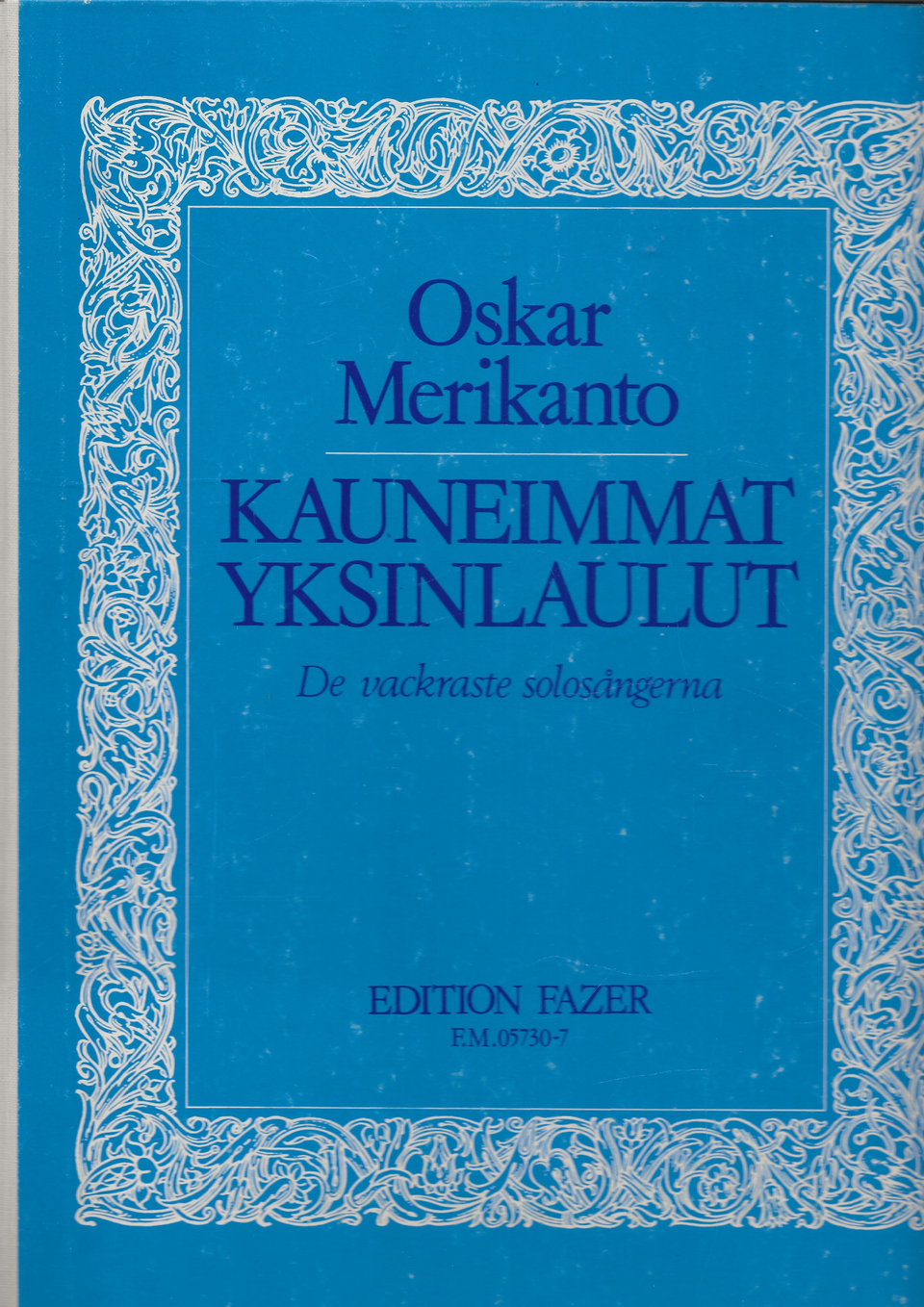 Oskar Merikanto - Kauneimmat yksinlaulut 1, Fazer 1974
