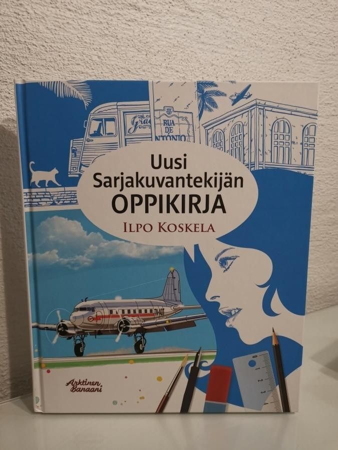 Ilpo Koskela : Uusi sarjakuvantekijän oppikirja