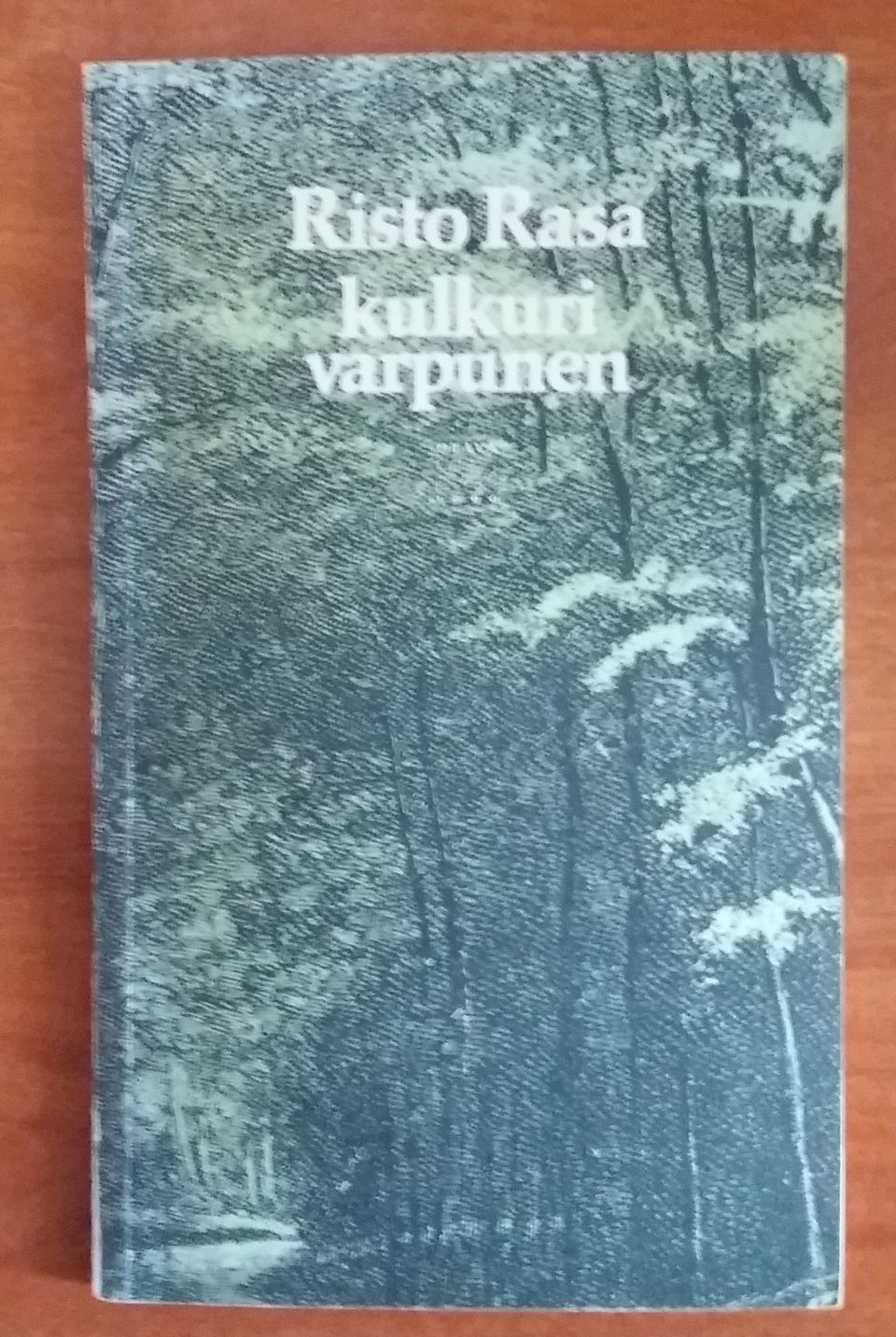 Risto Rasa KULKURIVARPUNEN Runoja Otava 3p 1979
