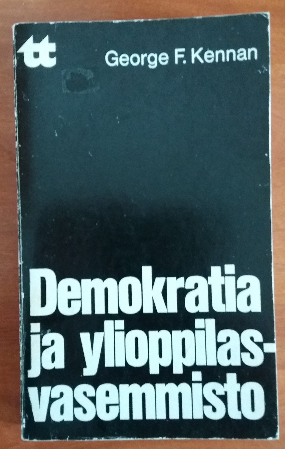 George F. Kennan Demokratia ja ylioppilasvasemmisto WSOY 1972