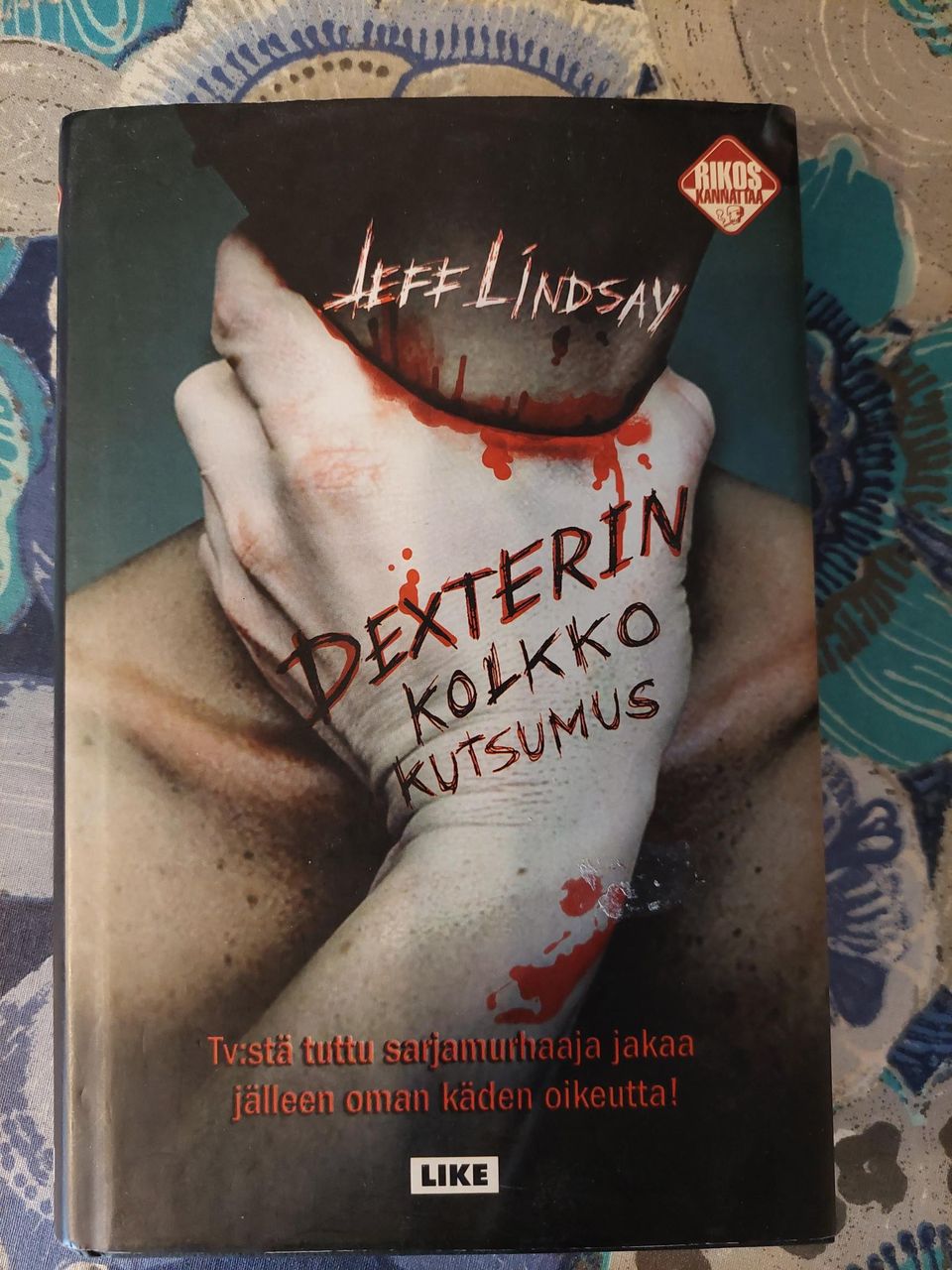 Jeff Lindsay: Dexterin kolkko kutsumus