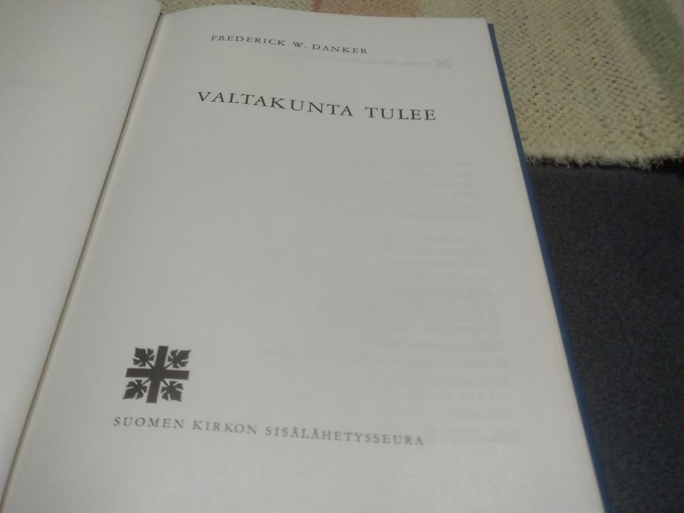 Valtakunta tulee. Frederick W. Danker.