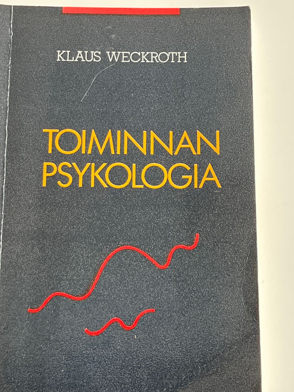 Toiminnan Psykologia . Klaus Weckroth