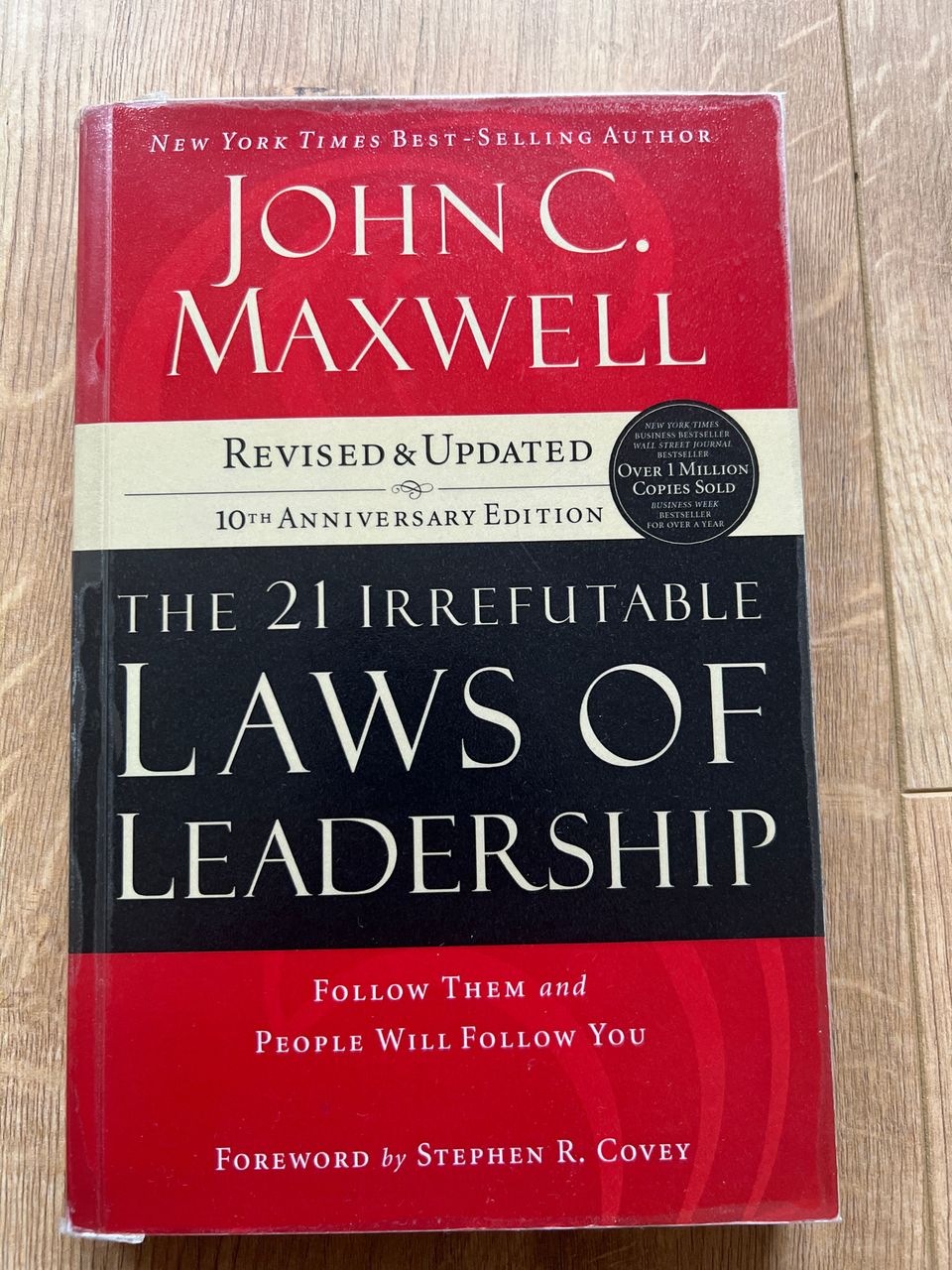 John C. Maxwell - The 21 irrefutable laws of leadership
