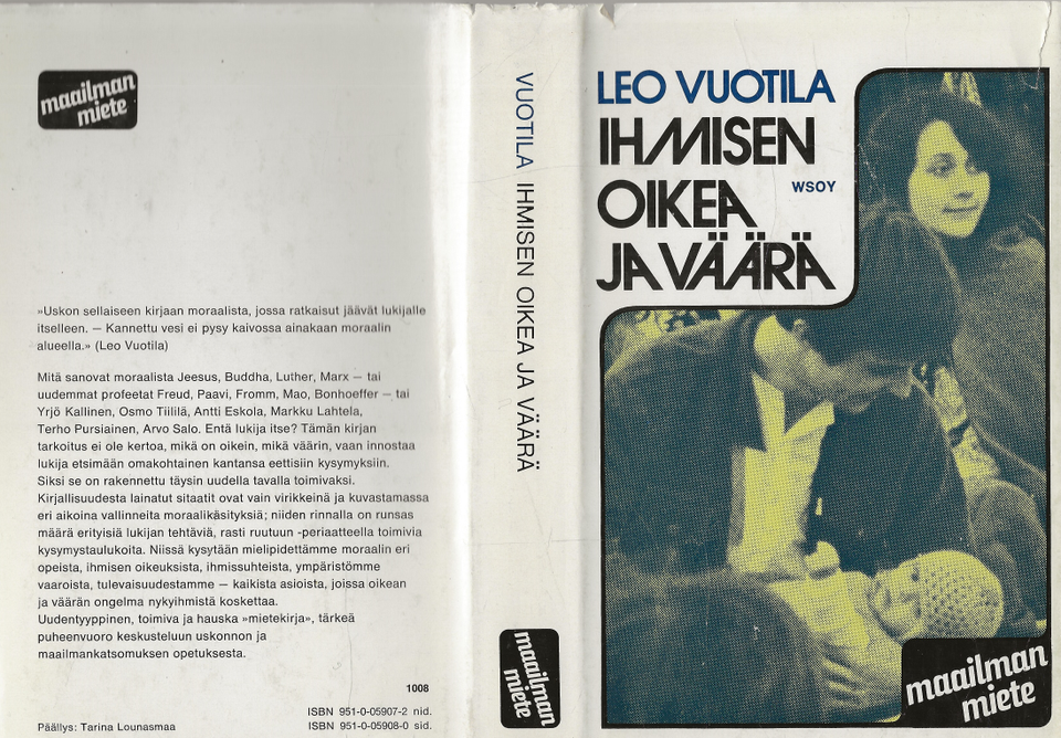 Iikka Vuotila: Ihmisen oikea ja väärä.  WSOY 1973.