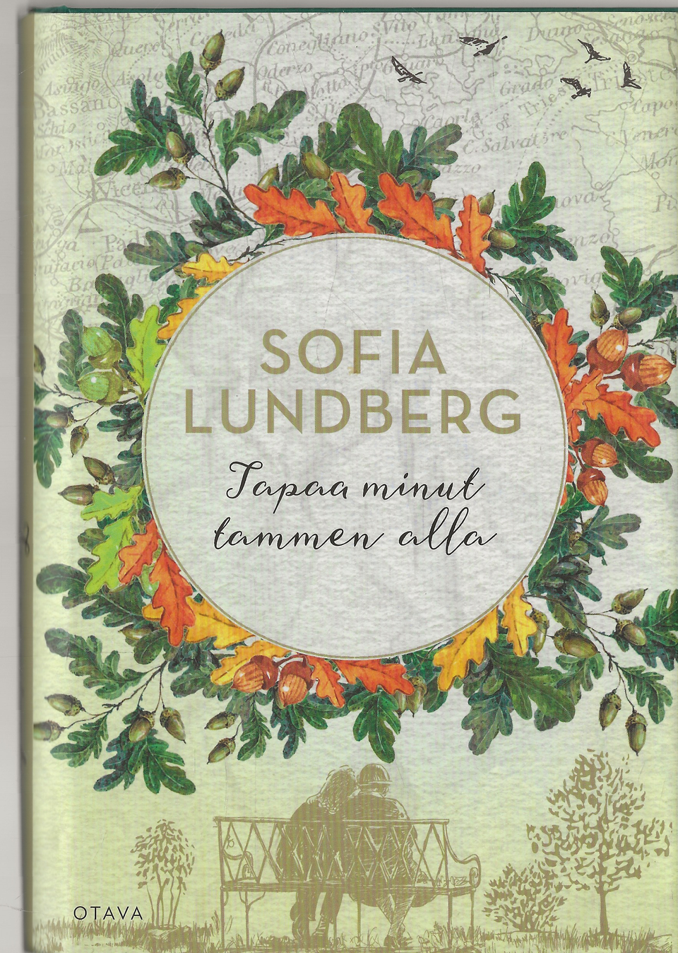 Sofia Lundberg: Tapaa minut tammen alla. Otava 2020