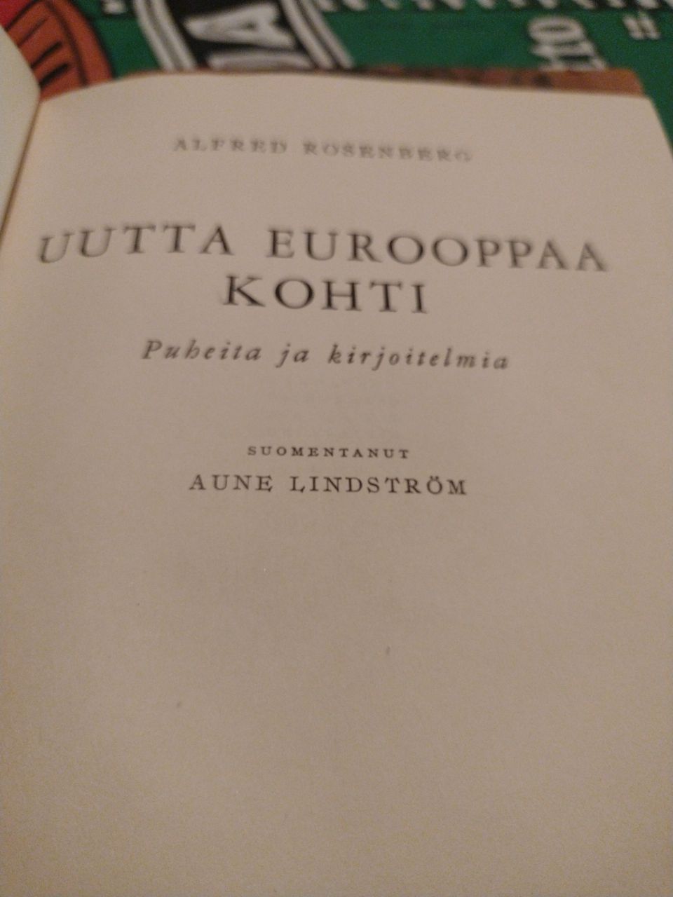 Alfred Rosenberg Uutta Eurooppaa kohti