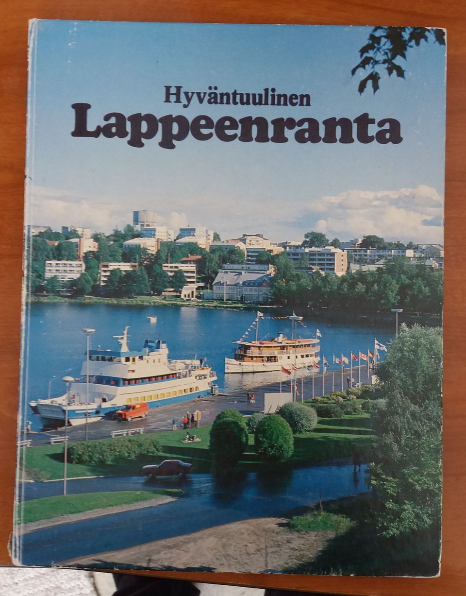 Aimo Vuorinen HYVÄNTUULINEN LAPPEENRANTA Lappeenrannan kaupunki 1979