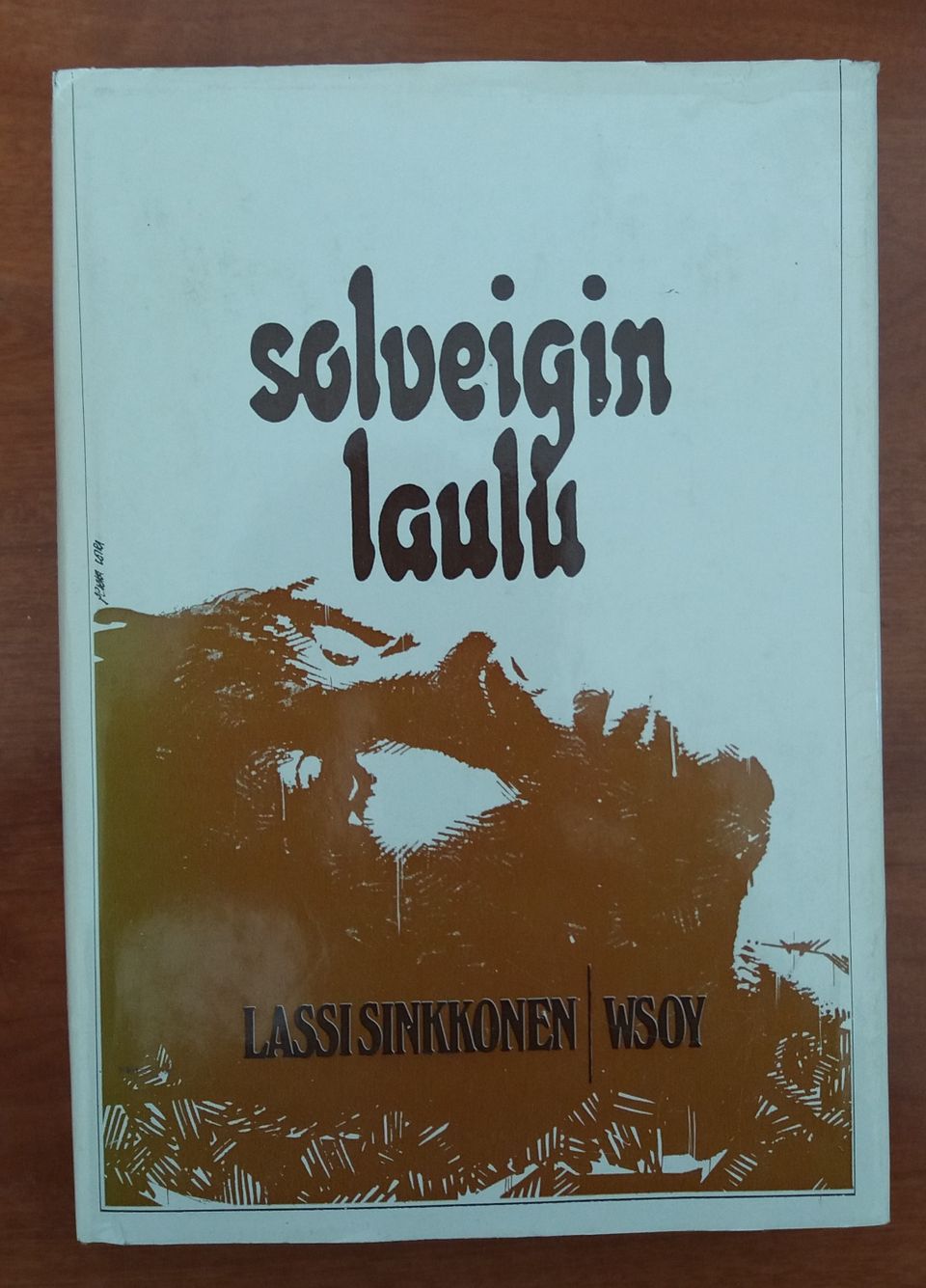 Lassi Sinkkonen SOLVEIGIN LAULU Wsoy 4p 1970
