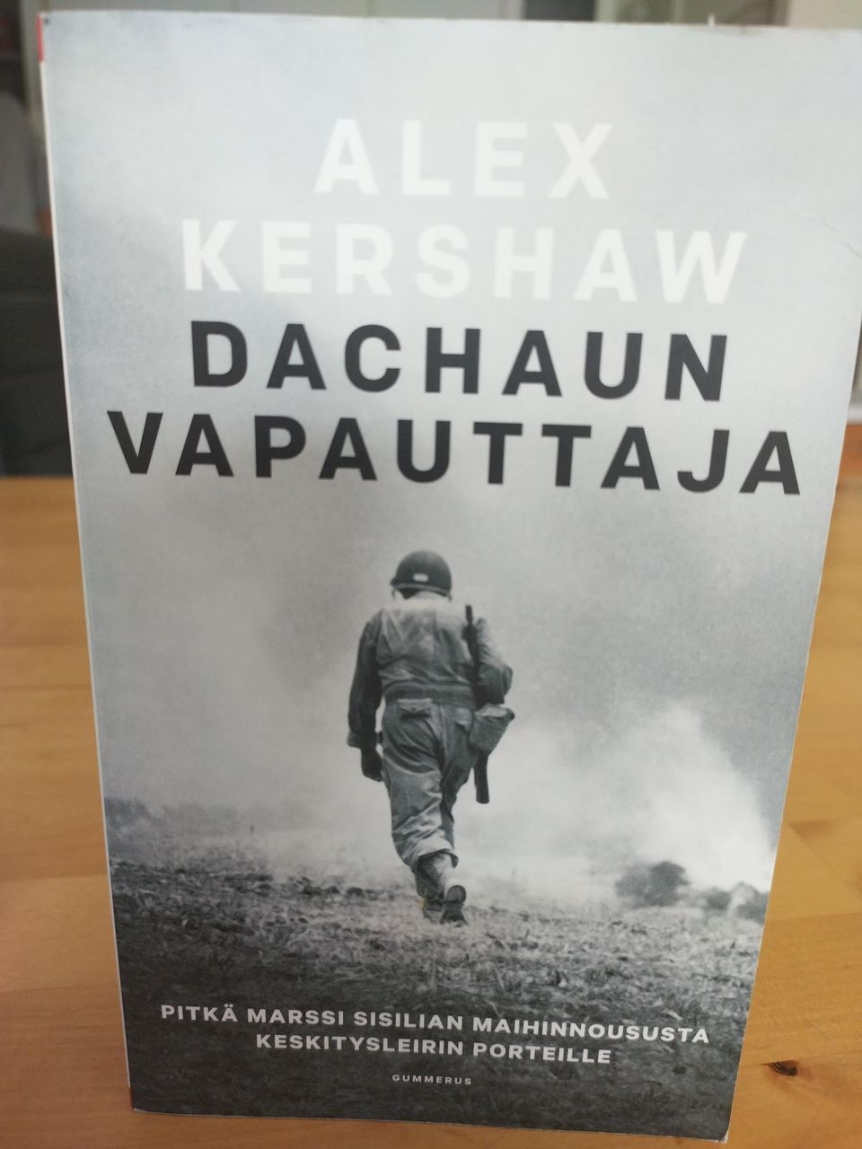 Dachaun vapauttaja - Alex Kershaw