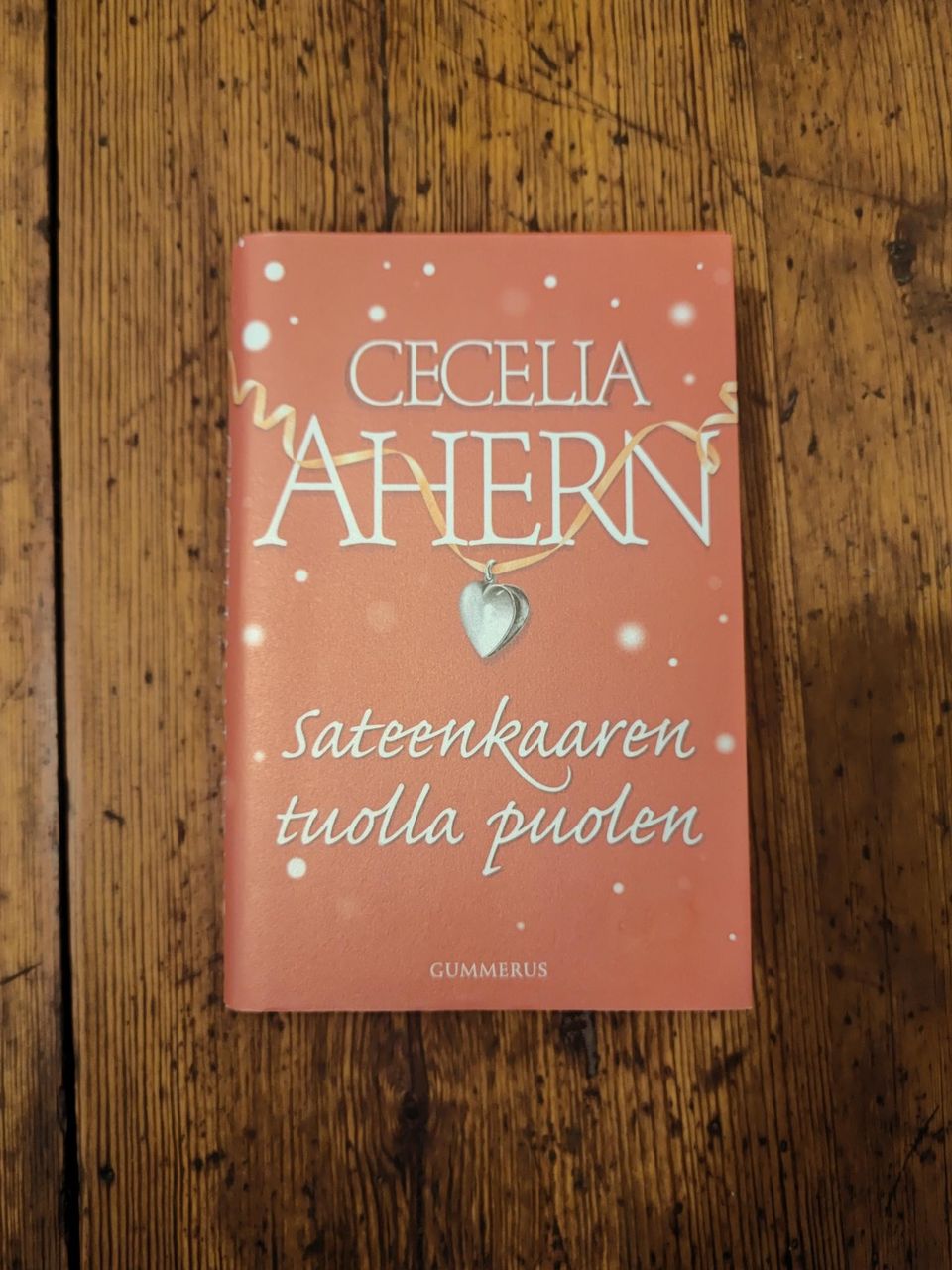 Sateenkaaren tuolla puolen - Cecelia Ahern