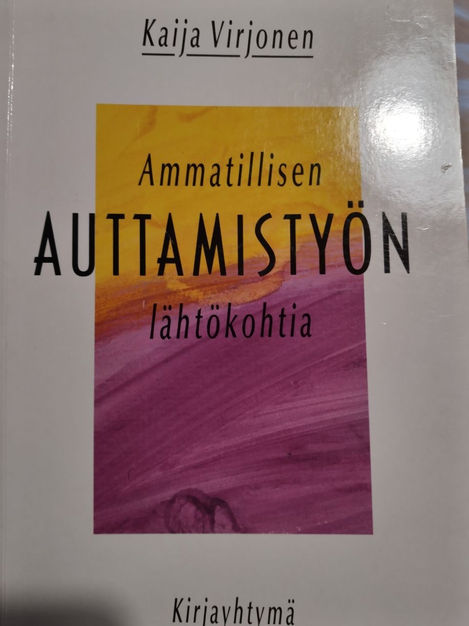 Ammatillisen auttamistyön lähtökohtia