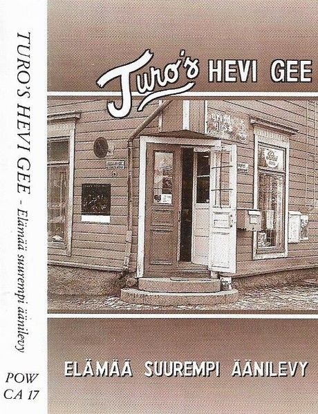 Turo's Hevi Gee – Elämää Suurempi Äänilevy C-kasetti