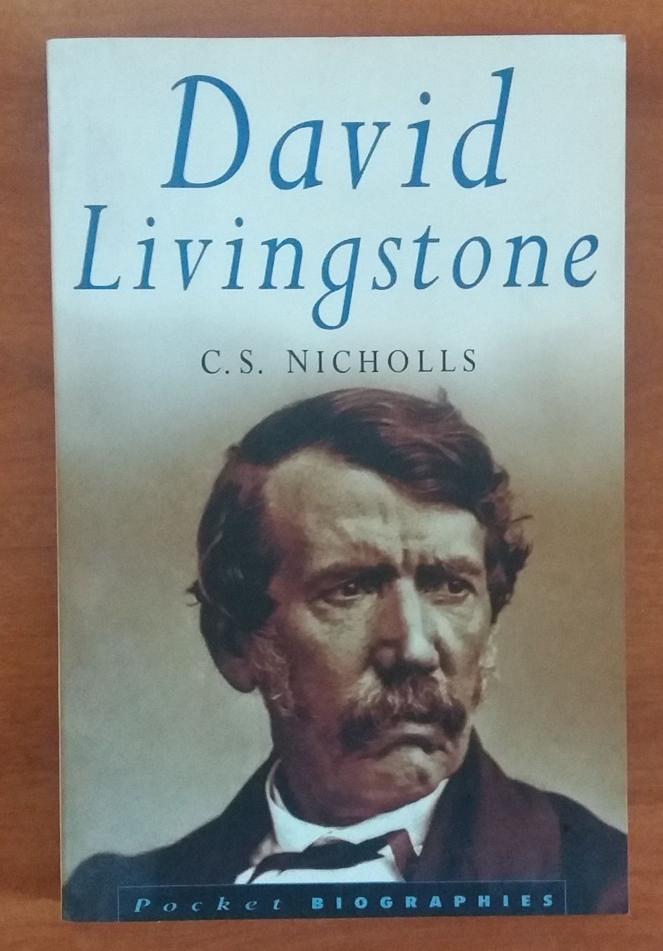 C.S. Nicholls DAVID LIVINGSTONE Sutton Publishing 1998