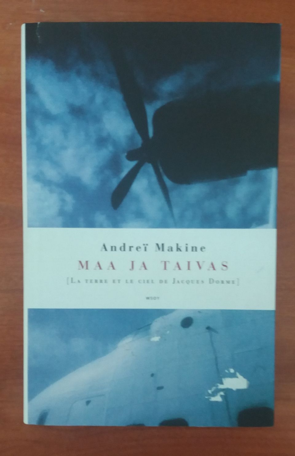 Andrei Makine MAA JA TAIVAS Wsoy 2004
