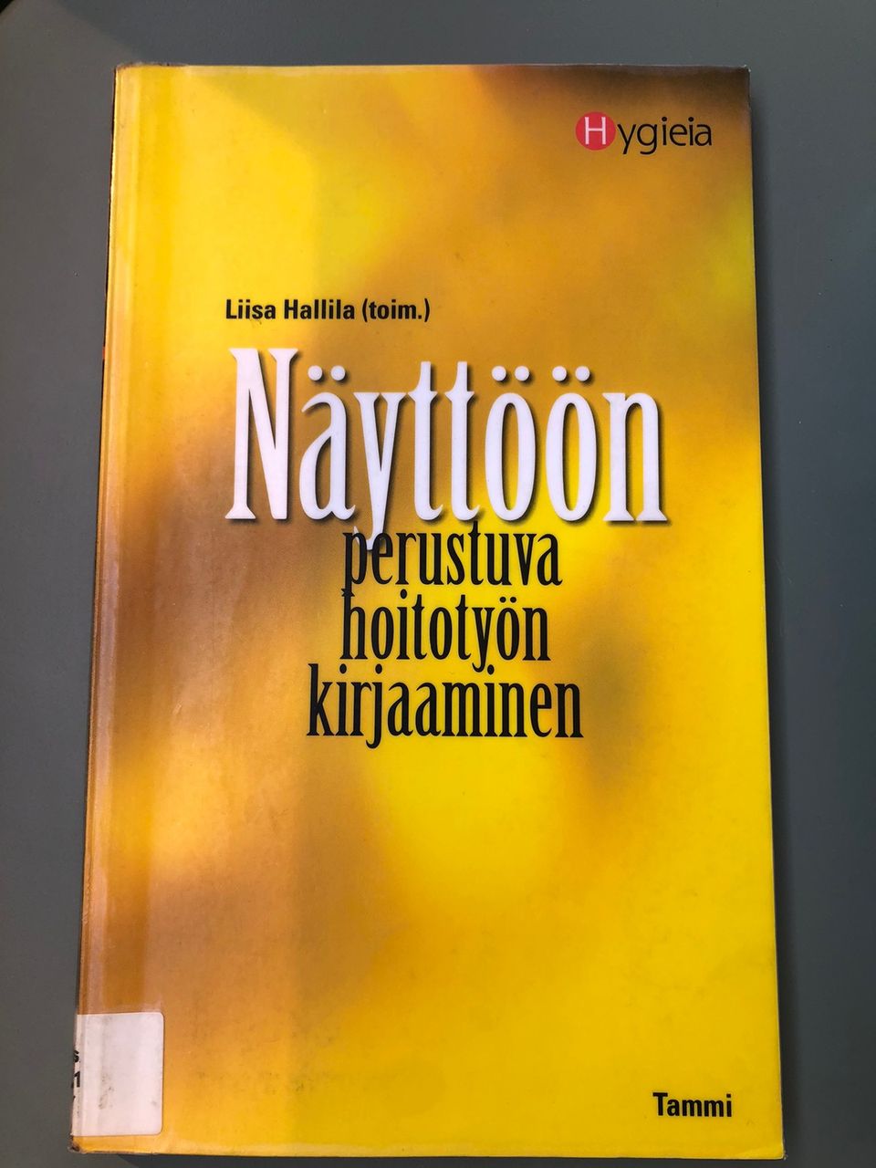 Näyttöön perustuva hoitotyön kirjaaminen