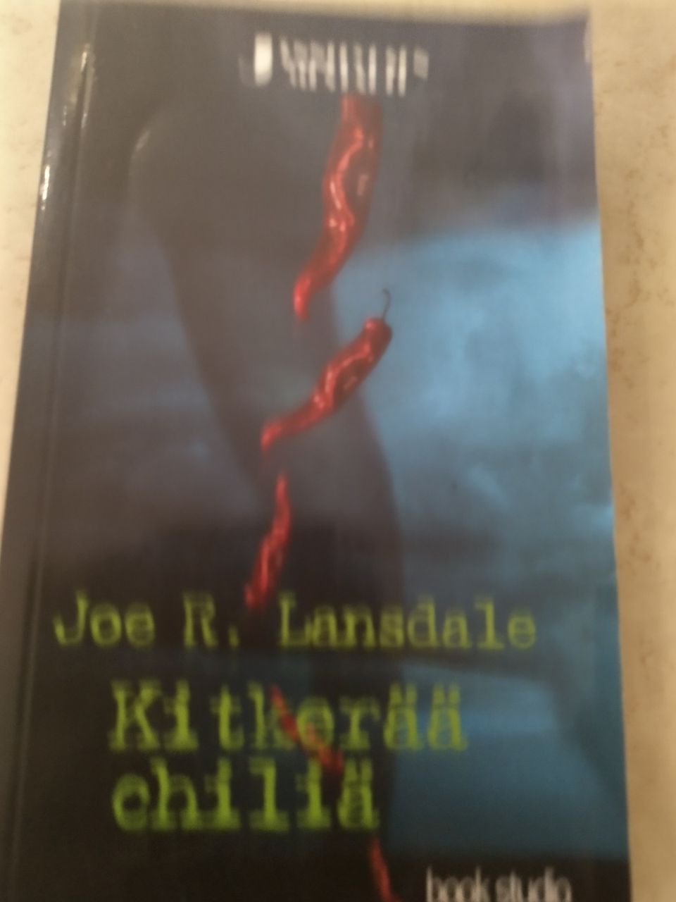 Kitkerää chiliä - Joe R. Lansdale