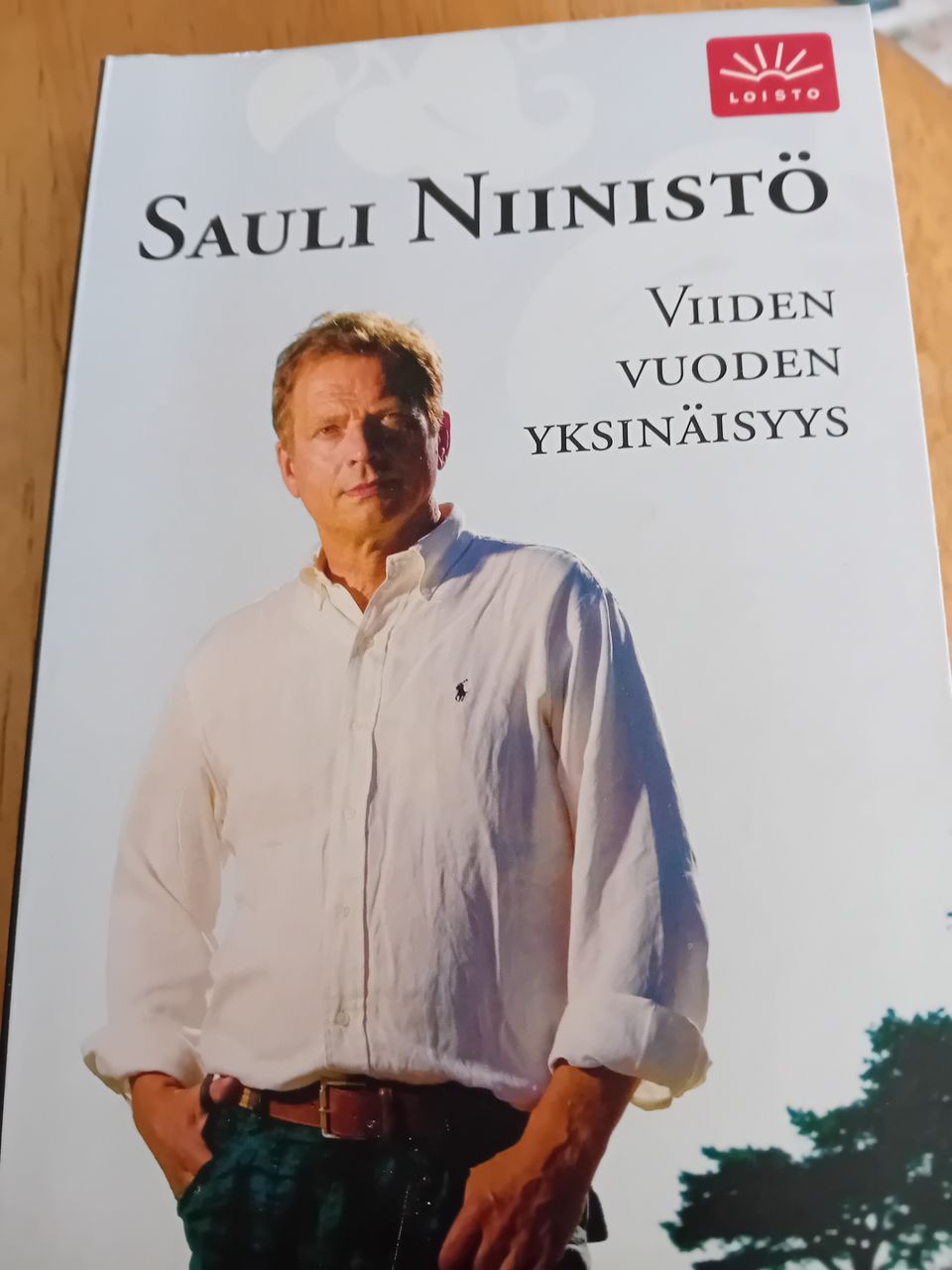 Kirja . Sauli Niinistö . Viiden vuoden yksinäisyys