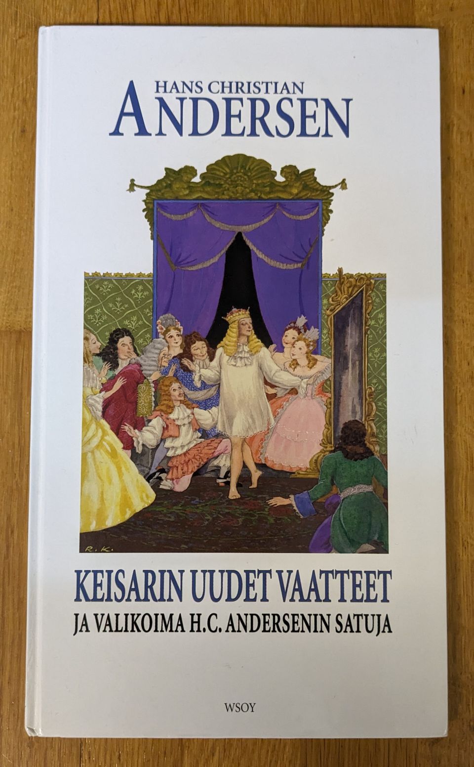 Keisarin uudet vaatteet ja valikoima H. C. Andersenin satuja