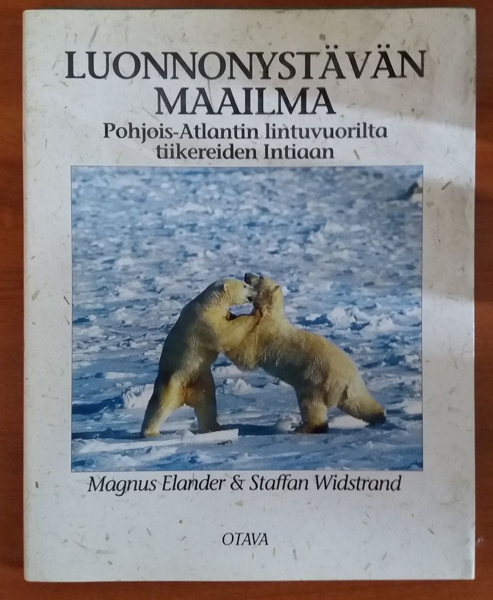 Magnus Elander LUONNONYSTÄVÄN MAAILMA Pohjois-Atlantin lintuvuorilta...
