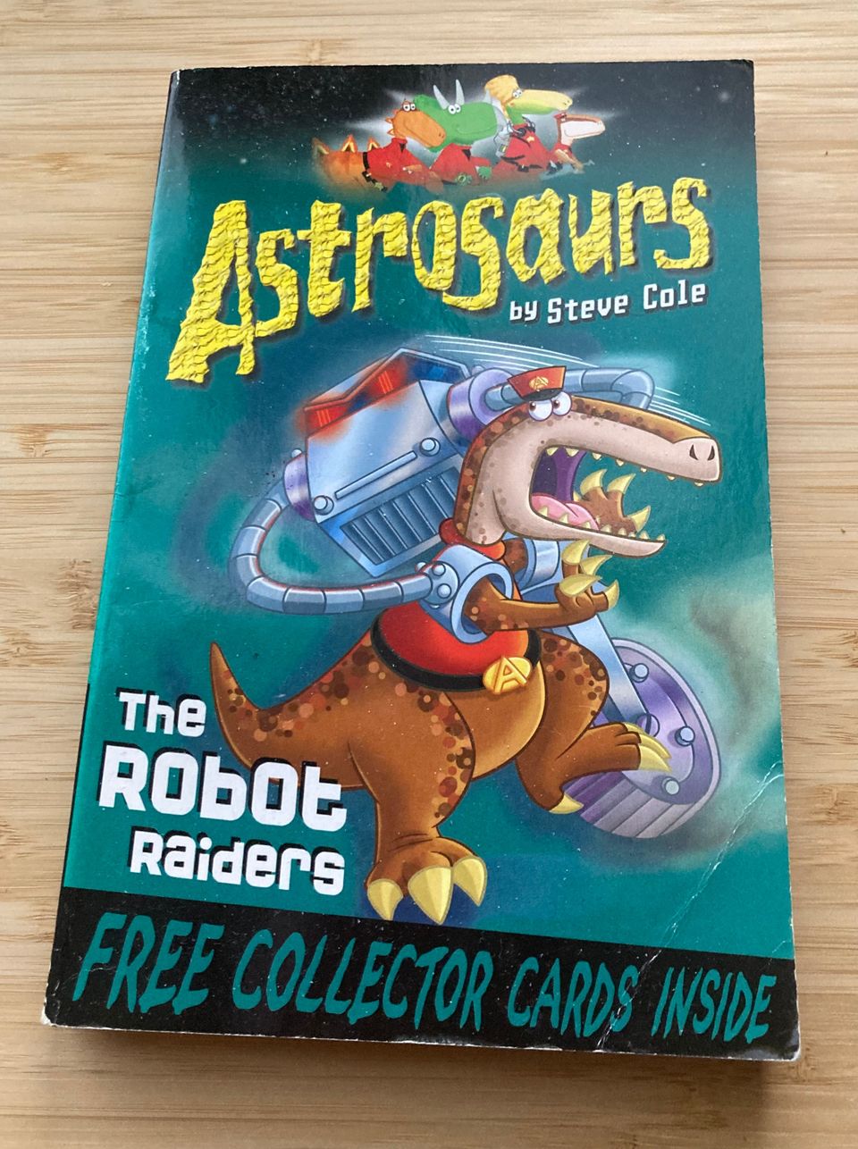 Astrosaurus. The Robot Raiders.