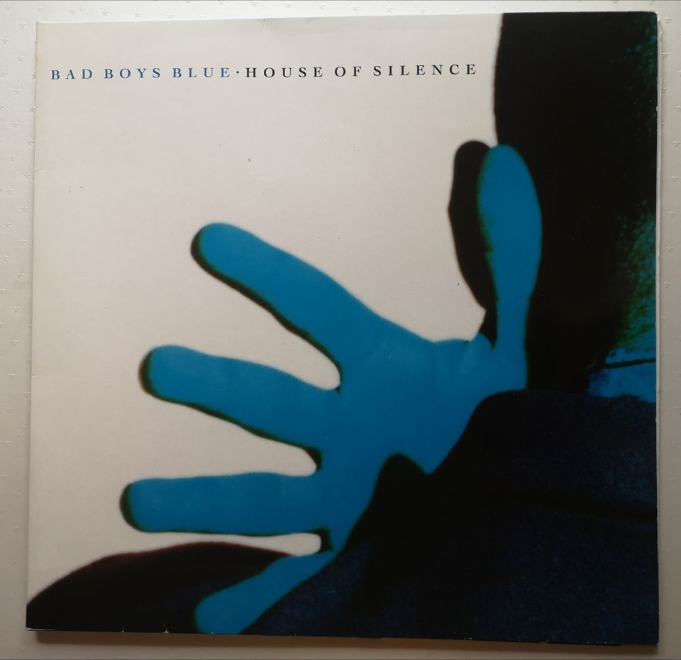 Bad Boys Blue  - House Of Silence LP-levy