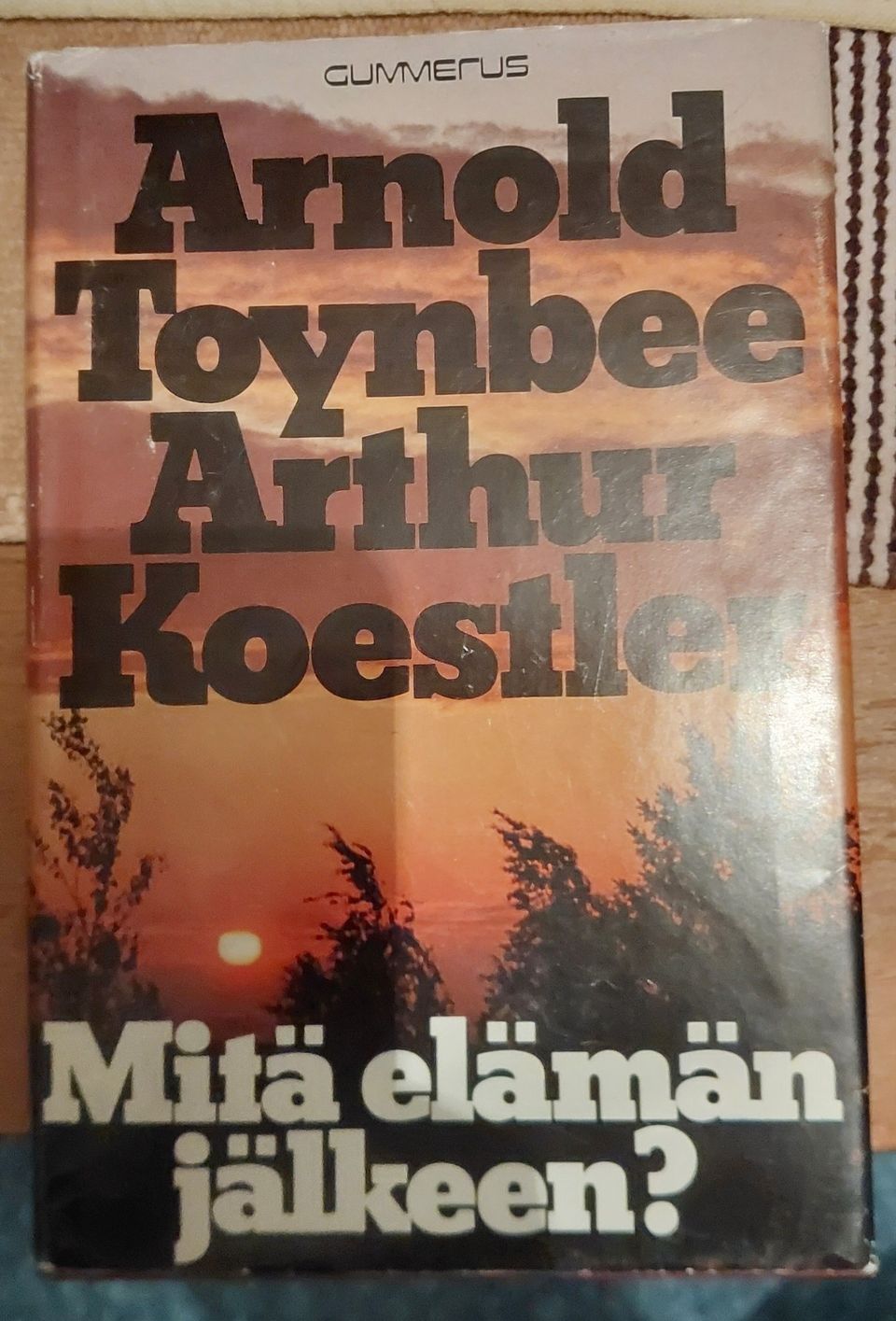 ARNOLD TOYNBEE MITÄ ELÄMÄN JÄLKEEN? KIRJA