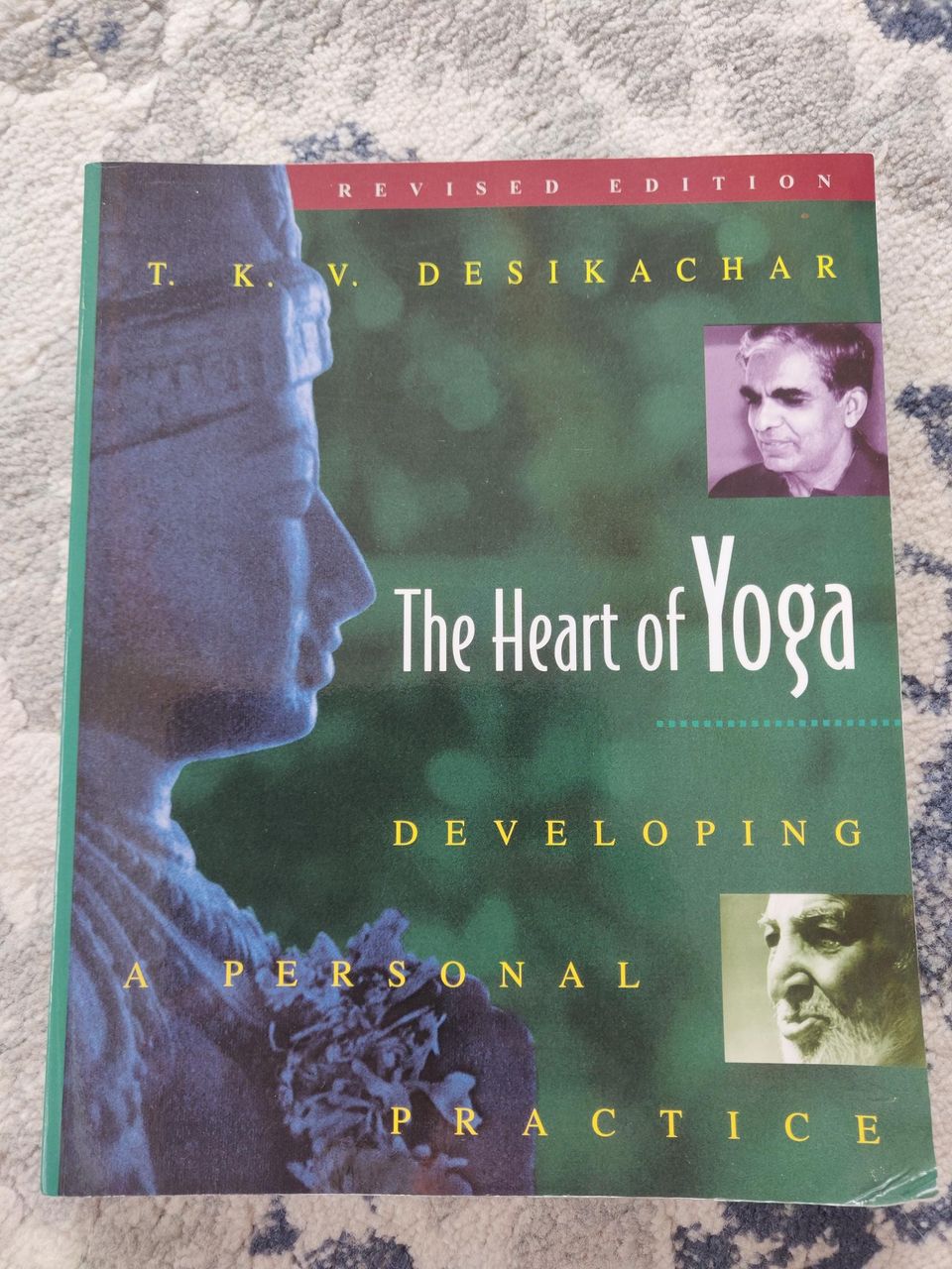 The Heart of Yoga/ T. K. V. Desikachar