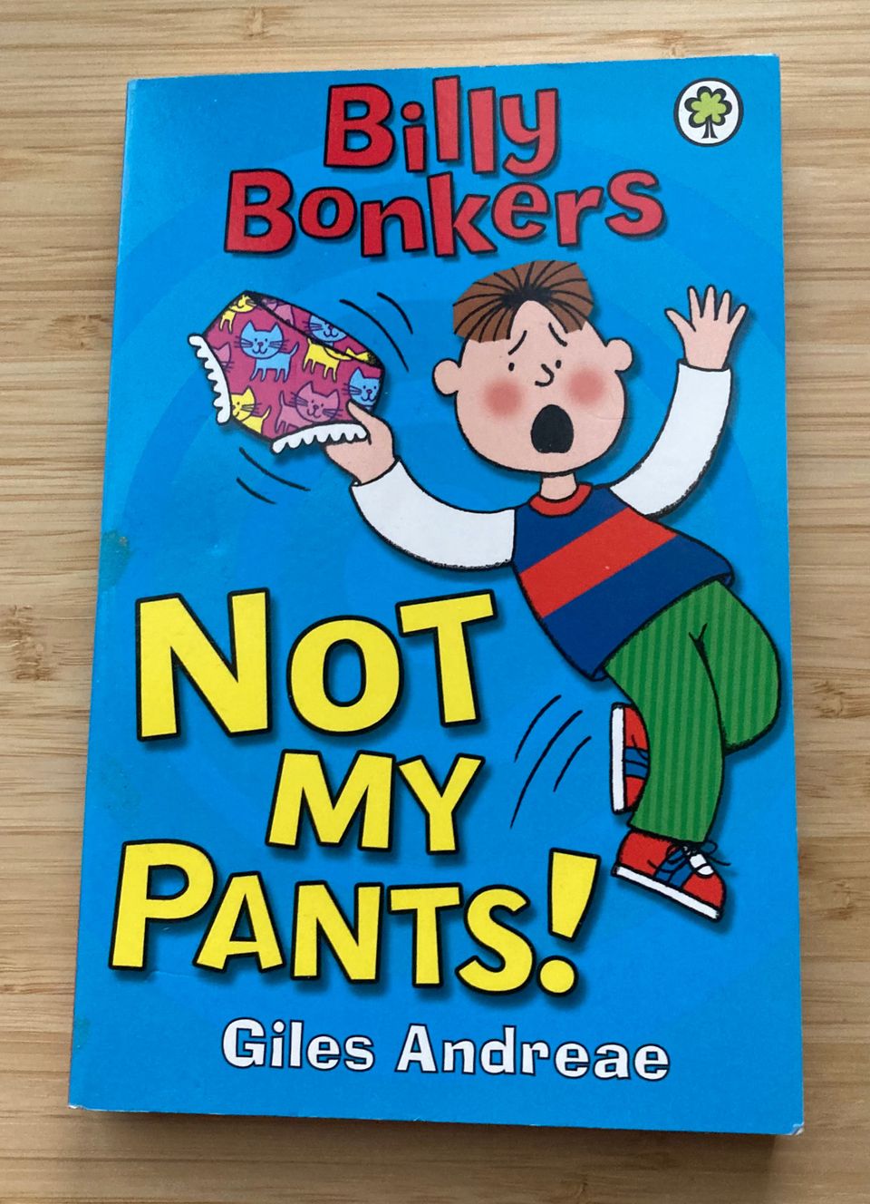 Billy Bonkers Not my Pants!
