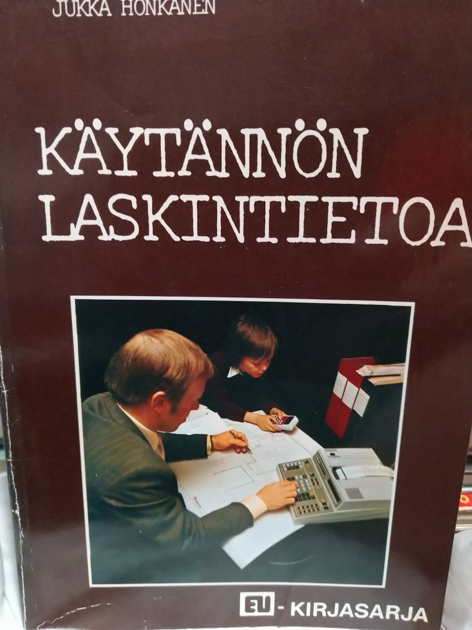 Käytännön laskintietoa - Jukka Honkanen