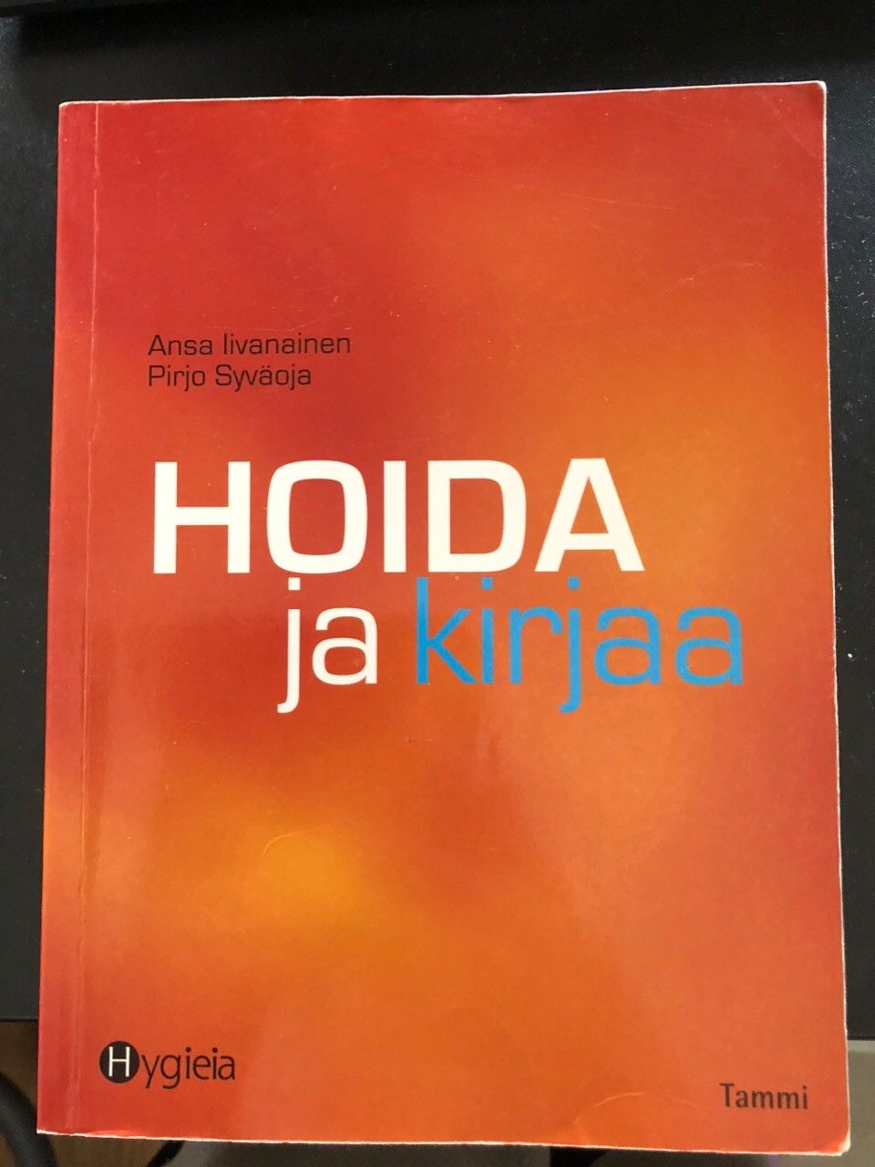 Hoida ja kirjaa -kirja