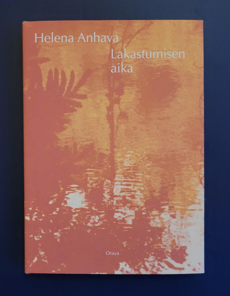 Helena Anhava: Lakastumisen aika (Runokokoelma)