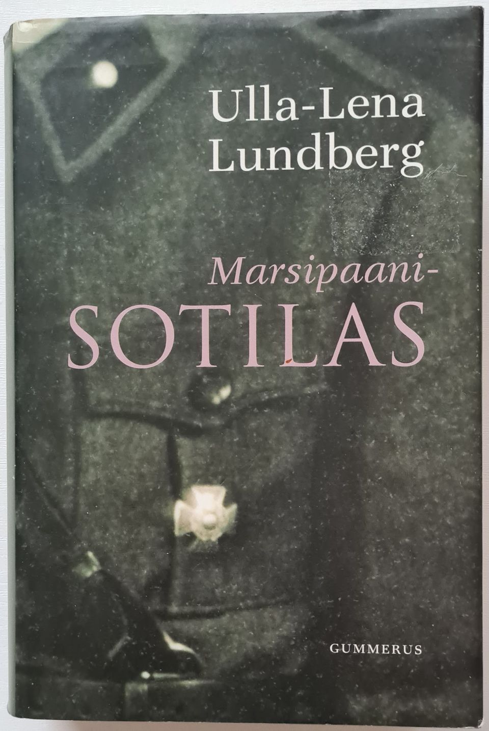 Marsipaanisotilas – Ulla-Lena Lundberg
