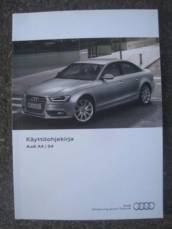 Audi A4 S4 B8 facelift käyttö-ohjekirja Suomen-kielinen